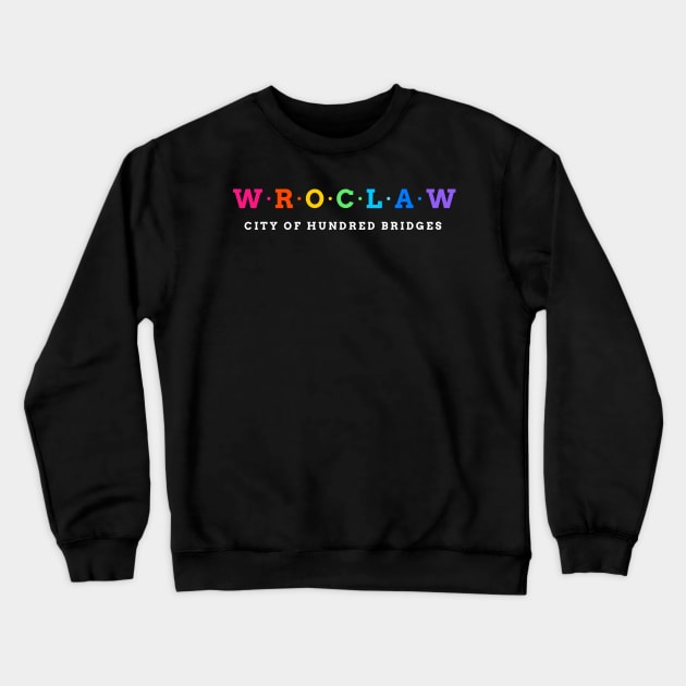 Wroclaw, Poland Crewneck Sweatshirt by Koolstudio